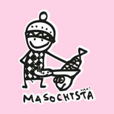 Potisk 523 - MASOCHYSTA