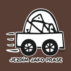 Design 1072 - JEZDÍM JAKO PRASE
