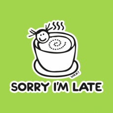 Potisk 1087 - SORRY IM LATE