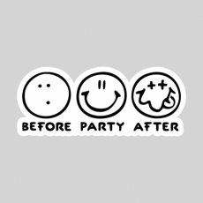 Potisk 1120 - BEFORE PARTY AFTER