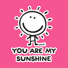 Potisk 1130 - YOU ARE MY SUNSHINE