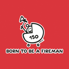 Potisk 1184 - BORN TO BE A FIREMAN