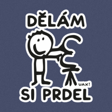 Potisk 1235 - DĚLÁM SI PRDEL