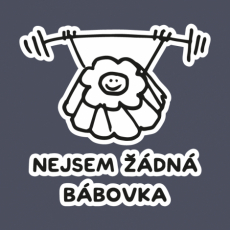 Design 5202 - NEJSEM ŽÁDNÁ BÁBOVKA