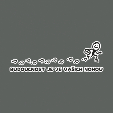 Potisk 5216 - BUDOUCNOST JE VE VAŠICH NOHOU