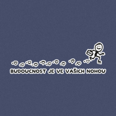 Potisk 5216 - BUDOUCNOST JE VE VAŠICH NOHOU