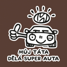 Potisk 5309 - MŮJ TÁTA DĚLÁ SUPER AUTA