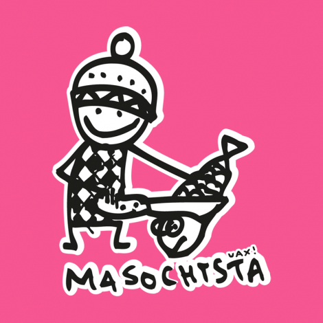 Potisk 523 - MASOCHYSTA