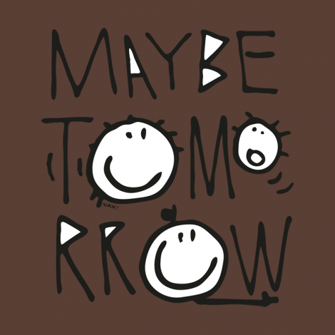 Design 1001 - MAYBE TOMORROW
