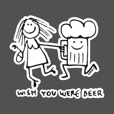 Potisk 1049 - WISH YOU WERE BEER