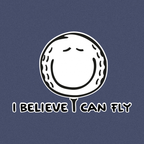 Potisk 1070 - I BELIEVE I CAN FLY