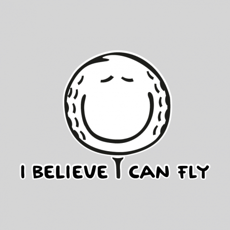 Potisk 1070 - I BELIEVE I CAN FLY