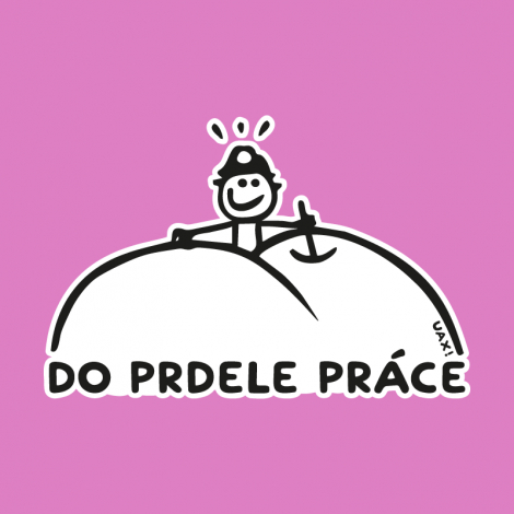 Design 1082 - DO PRDELE PRÁCE