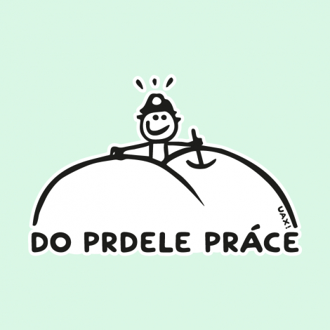 Design 1082 - DO PRDELE PRÁCE