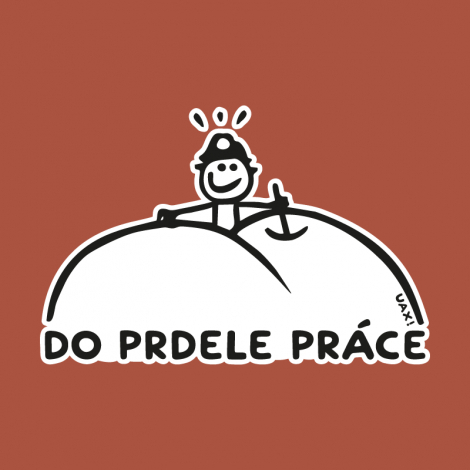 Design 1082 - DO PRDELE PRÁCE