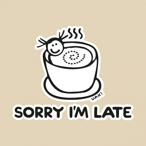 Potisk 1087 - SORRY IM LATE