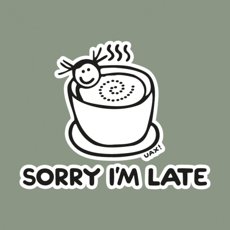 Potisk 1087 - SORRY IM LATE