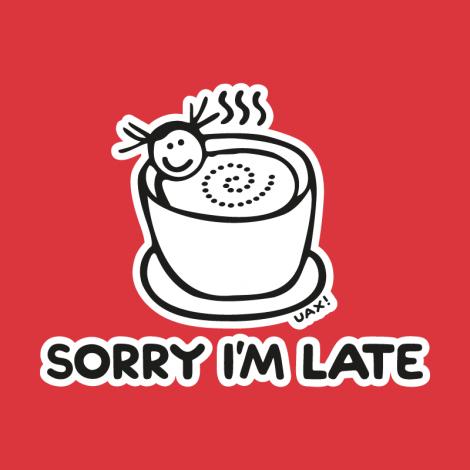 Potisk 1087 - SORRY IM LATE