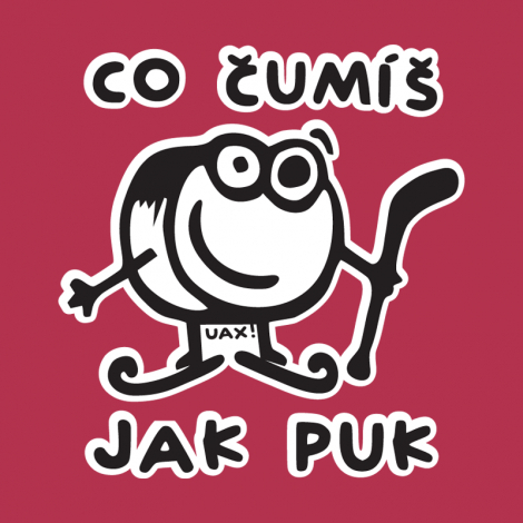 Design 1101 - ČUMÍŠ JAK PUK