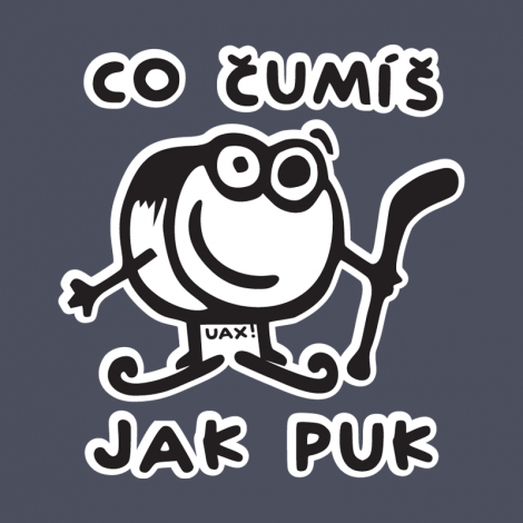 Design 1101 - ČUMÍŠ JAK PUK