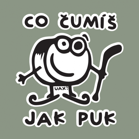 Design 1101 - ČUMÍŠ JAK PUK