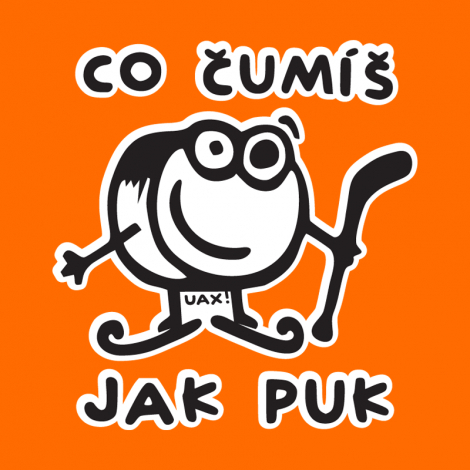 Potisk 1101 - ČUMÍŠ JAK PUK