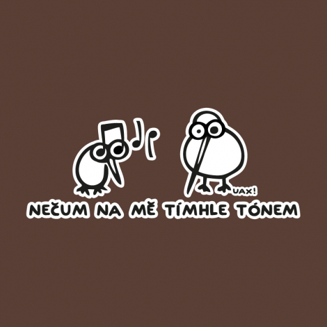 Potisk 1134 - NEČUM TÍMHLE TÓNEM