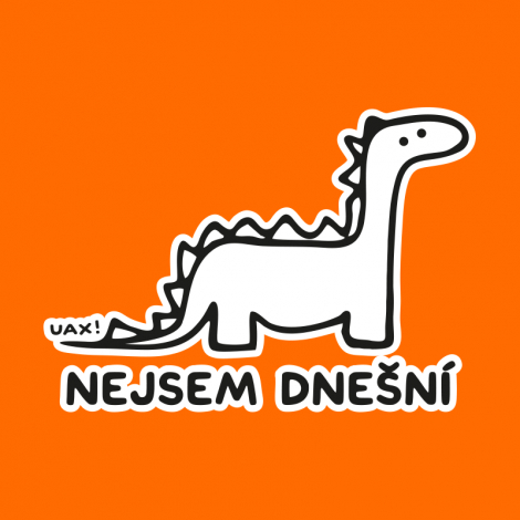 Potisk 1209 - NEJSEM DNEŠNÍ