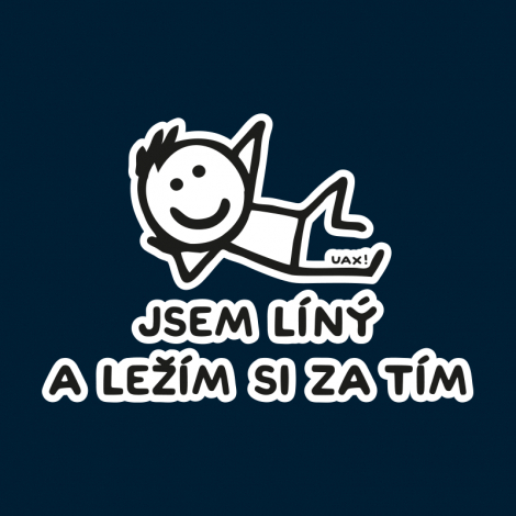 Design 1217 - JSEM LÍNÝ A LEŽÍM SI ZA TÍM