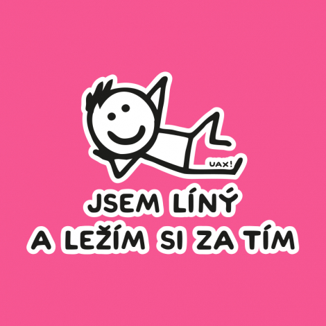 Design 1217 - JSEM LÍNÝ A LEŽÍM SI ZA TÍM