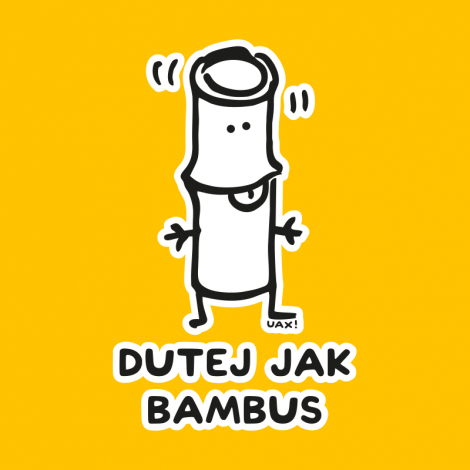 Potisk 1218 - DUTEJ JAK BAMBUS