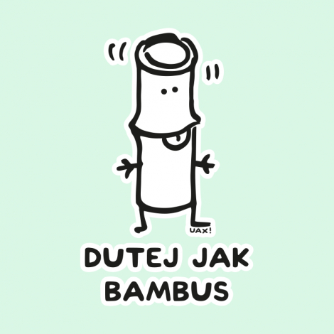 Potisk 1218 - DUTEJ JAK BAMBUS