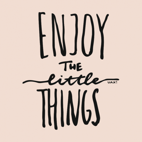 Design 1222 - ENJOY THE LITTLE THINGS