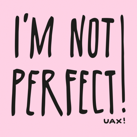 Design 1230 - IM NOT PERFECT