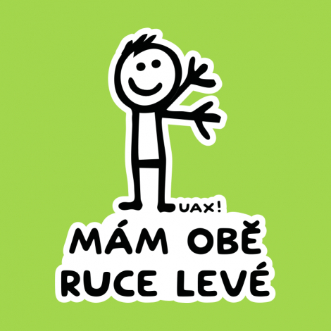 Potisk 1248 - MÁM OBĚ RUCE LEVÉ