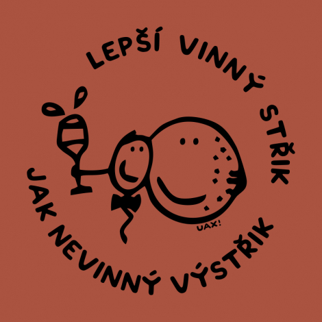 Potisk 1296 - LEPŠÍ VINNÝ STŘIK JAK NEVINÝ VÝSTŘIK