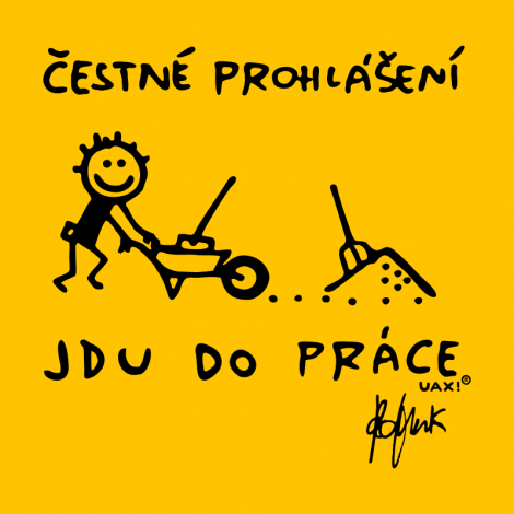 Design 1304 - ČESTNÉ PROHLÁŠENÍ JDU DO PRÁCE