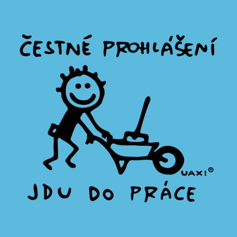 Design 1305 - ČESTNÉ PROHLÁŠENÍ JDU DO PRÁCE 2