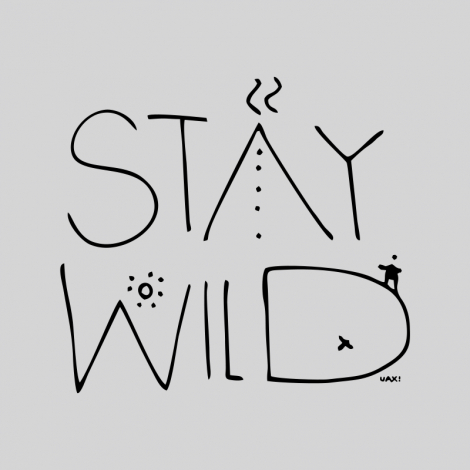 Potisk 1337 - STAY WILD