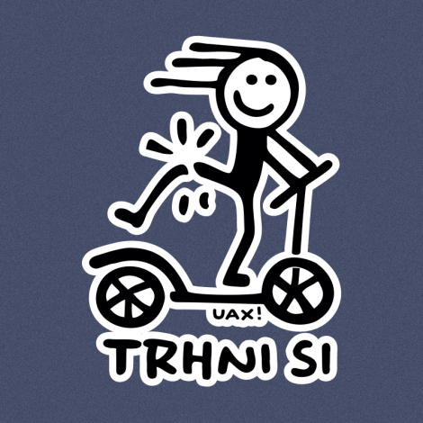 Potisk 1357 - TRHNI SI NOHOU