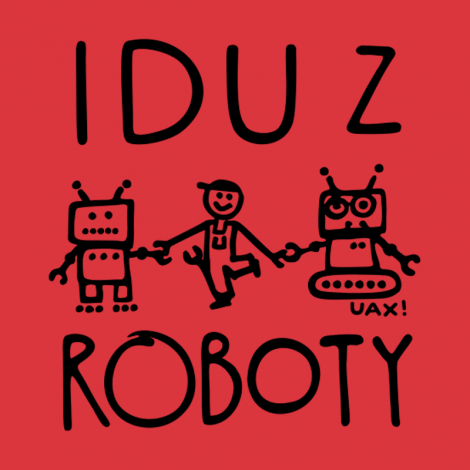 Potisk 1377 - IDU Z ROBOTY 2