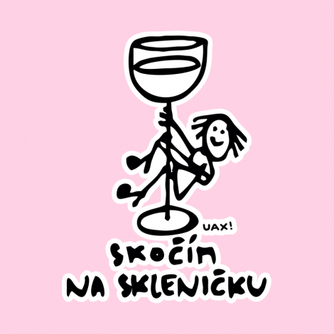 Potisk 1384 - SKOČÍM NA SKLENIČKU