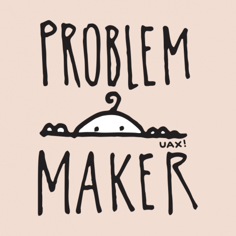 Design 1385 - PROBLEM MAKER