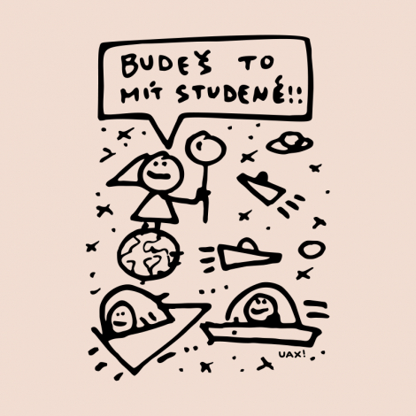 Design 1386 - BUDEŠ TO MÍT STUDENÉ