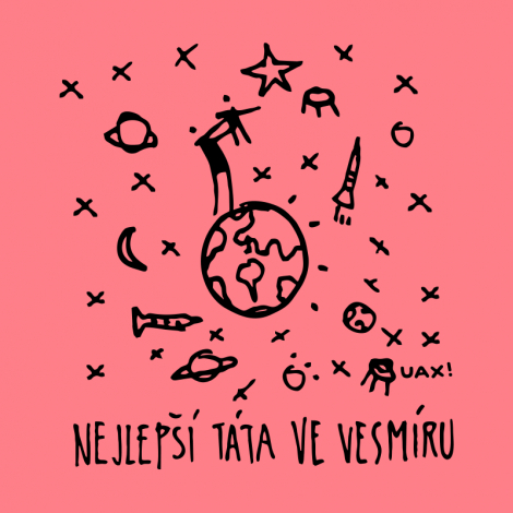 Potisk 1387 - NEJLEPŠÍ TÁTA VE VESMÍRU
