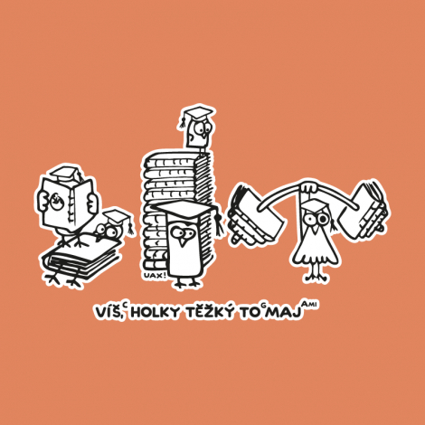 Design 5155 - VÍŠ HOLKY TĚŽKÝ TO MAJ