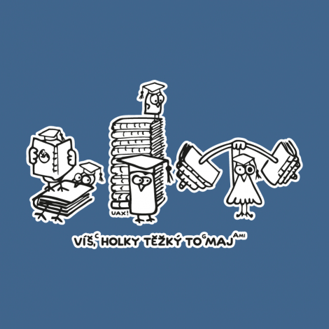 Design 5155 - VÍŠ HOLKY TĚŽKÝ TO MAJ