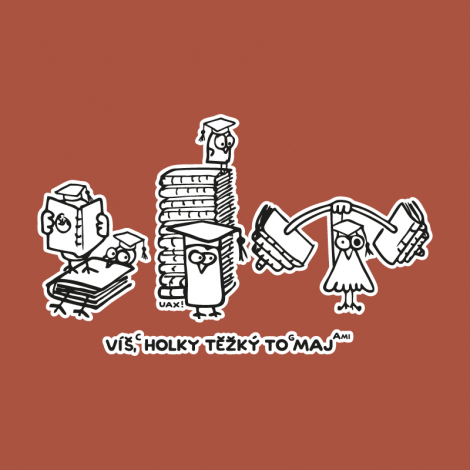 Design 5155 - VÍŠ HOLKY TĚŽKÝ TO MAJ