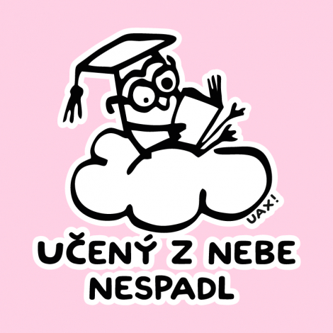 Potisk 5157 - UČENÝ Z NEBE NESPADL