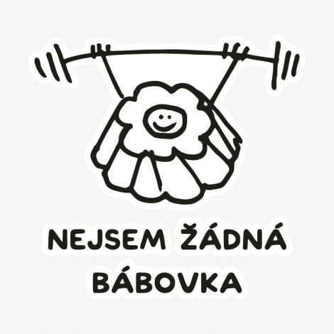 Potisk 5202 - NEJSEM ŽÁDNÁ BÁBOVKA